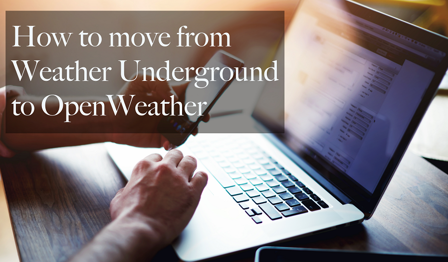How to move from Weather Underground to OpenWeather
